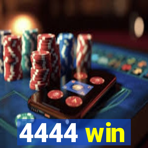 4444 win